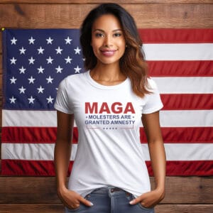 MAGA Molesters Are Granted Amnesty Women T-Shirt
