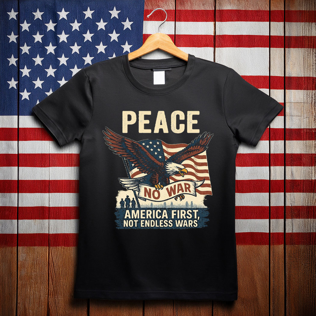 Not Our War America Flag Shirt, Patriotic Anti-War Protest Shirt