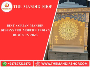 Read more about the article Best Corian Mandir Designs for Modern Indian Homes in 2025