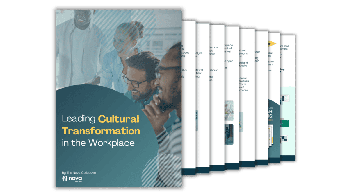 Leading Cultural Transformation in the Workplace graphic The image shows a digital booklet titled 'Leading Cultural Transformation in the Workplace'. The cover features an image of diverse professionals engaged in discussion, suggesting teamwork and collaboration. The cover text is in a mix of white and yellow fonts on a dark teal background. Below the title, the text states 'By The Nova Collective' and includes a logo. Behind the cover, several pages of the booklet are fanned out, hinting at in-depth content within. The pages display small blocks of text and graphics, emphasizing the booklet's informational nature.