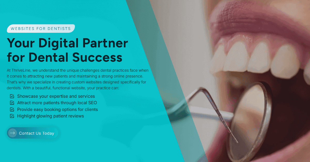contact Thriveline for professional website design for dentists