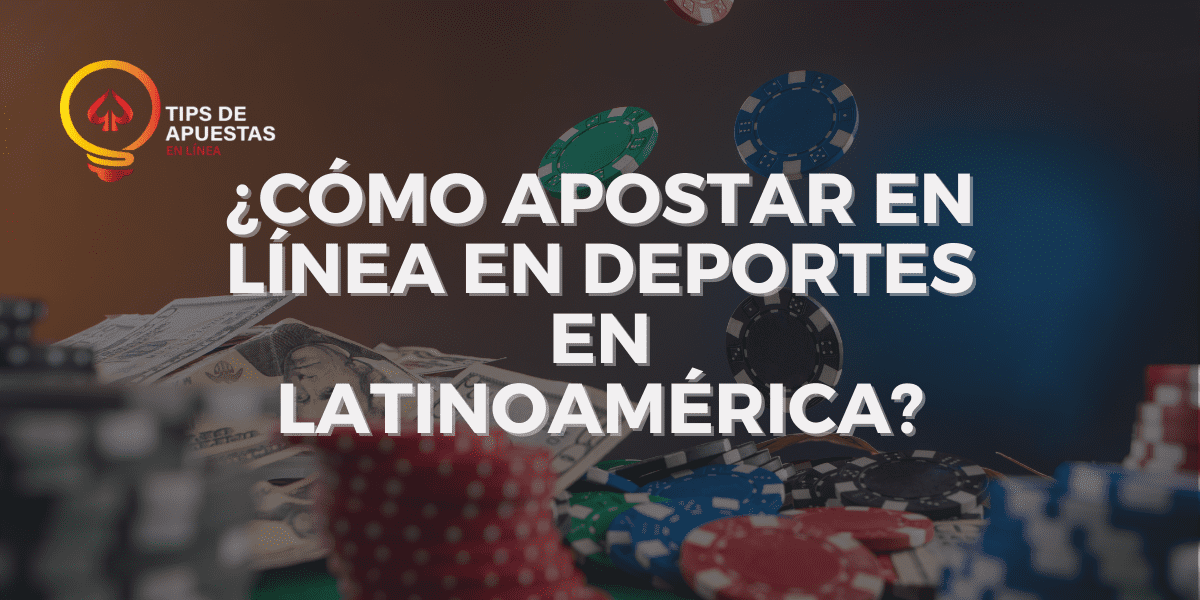 Tips de apuestas en línea