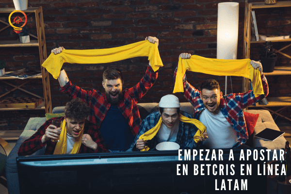 Empezar a Apostar en Línea Betcris LATAM