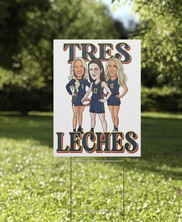 Sophie Cunningham Tres Leches Yard Sign