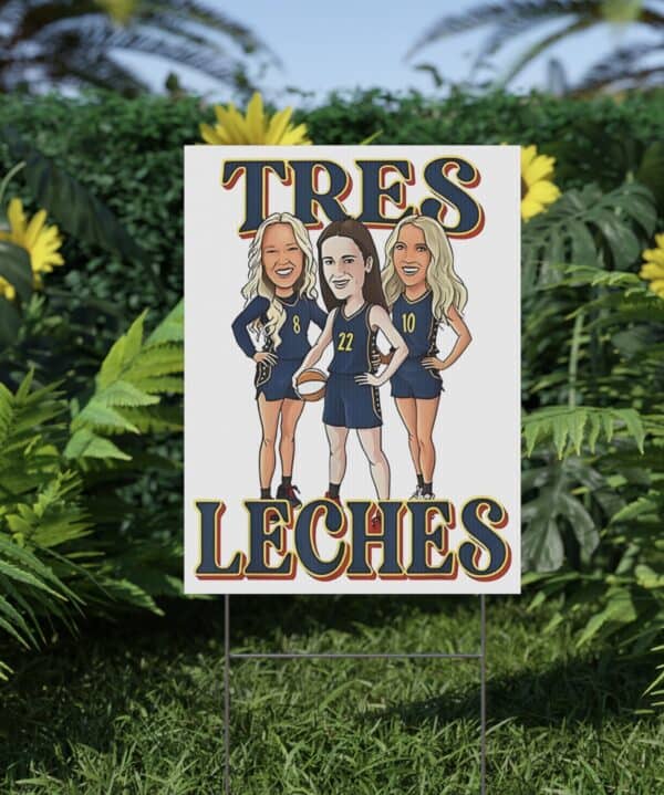 Sophie Cunningham Tres Leches Yard Sign