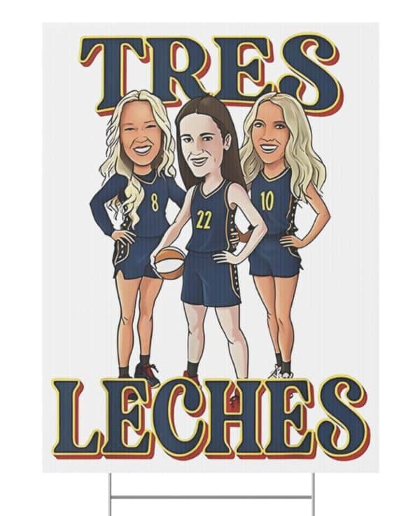 Sophie Cunningham Tres Leches Yard Sign