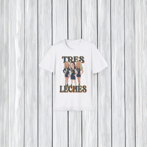 Sophie Tres Leches Shirt - Caitlin Clark Indiana Fever Tee
