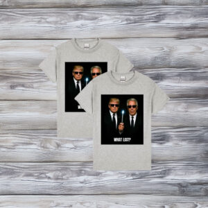 Jeffrey Epstein & Donald Trump Meme Tee, Men in Black Parody- What List T-Shirt