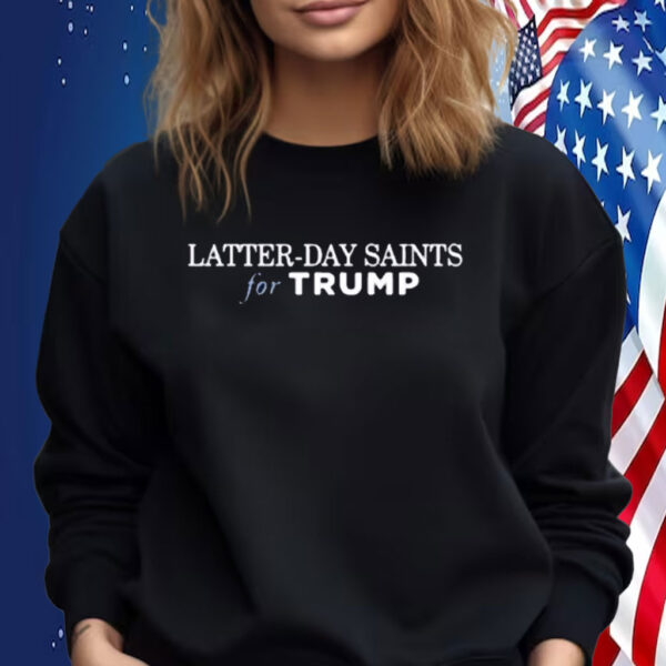 Latter Day Saints For Trump Make America Great Again Shirt