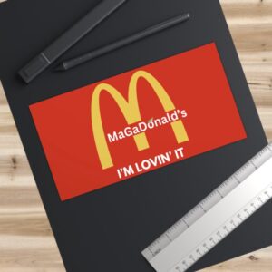 Magadonalds I’m Lovin’ It Bumper Stickers