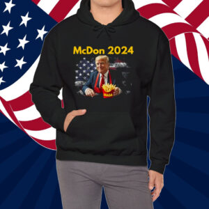 McDon 2024 Funny Donald Trump French Fry Cooking Fries Shirt