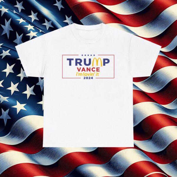 McDonald’s Trump vance I’m Lovin’ It Unisex T-Shirt