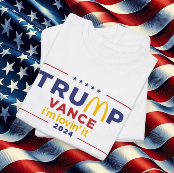 McDonald’s Trump vance I’m Lovin’ It Unisex T-Shirt