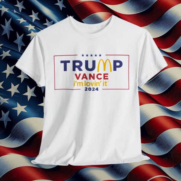 McDonald’s Trump vance I’m Lovin’ It Unisex T-Shirt