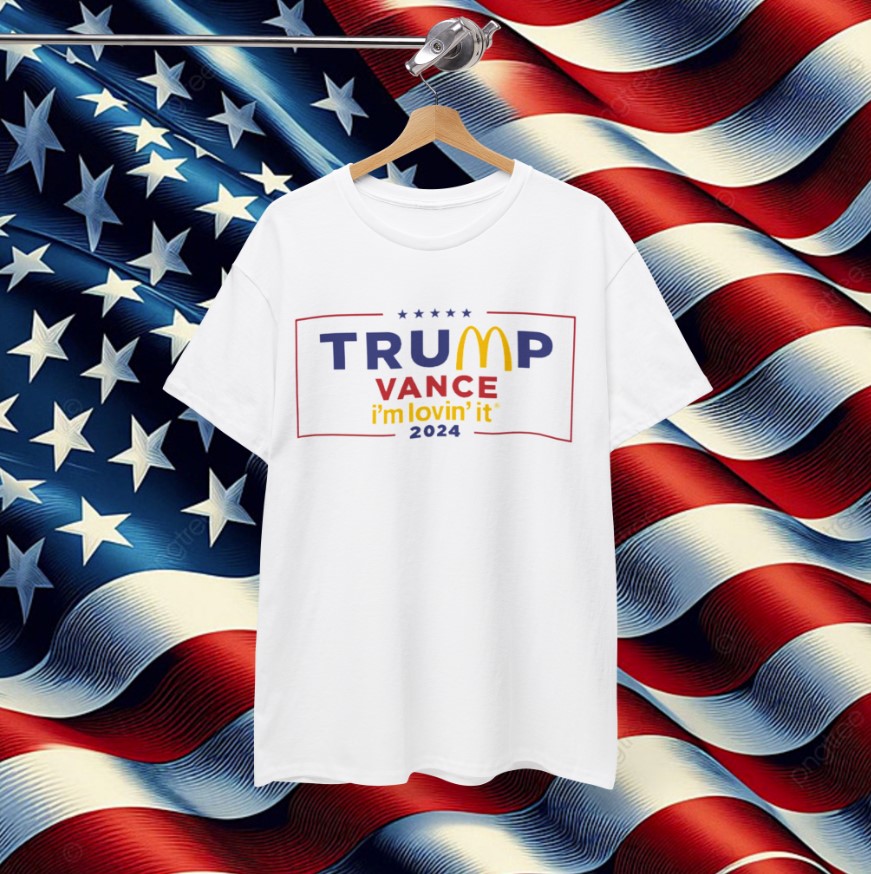 McDonald’s Trump vance I’m Lovin’ It Unisex T-Shirt