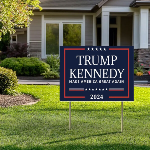 Trump Kennedy 2024 Yard Sign Make America Great Again