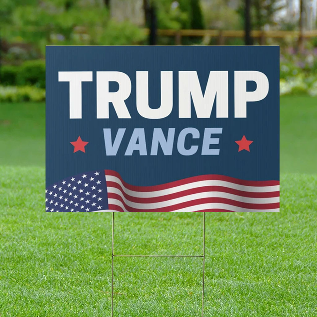 Trump Vance Presidential Election Yard Sign Trump Vance Presidential Election Yard Sign