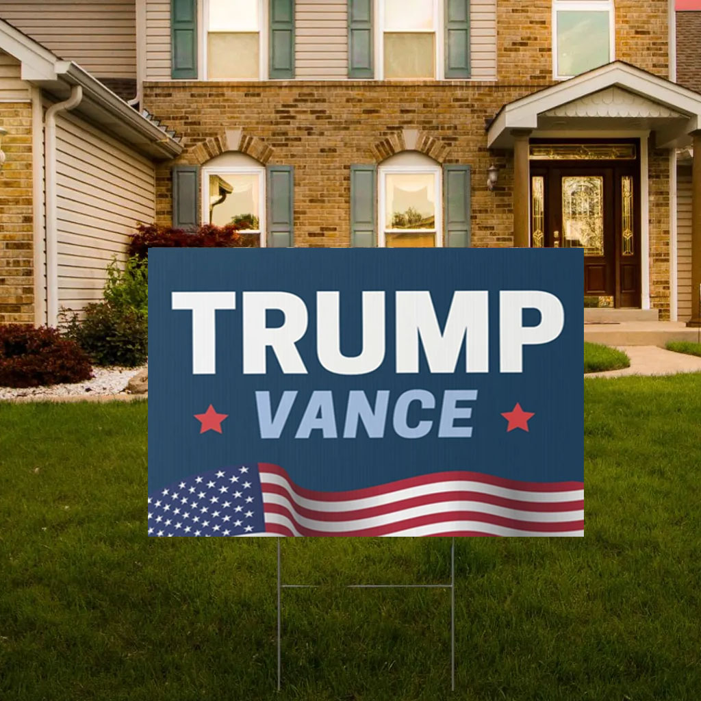 Trump Vance Presidential Election Yard Sign Trump Vance Presidential Election Yard Sign