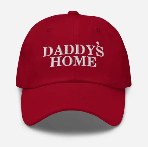 Daddy's Home MAGA Hat