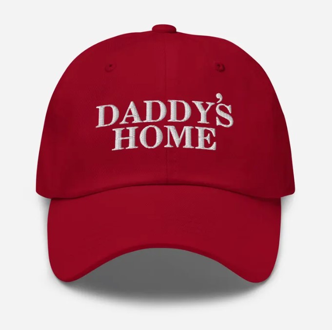 Daddy's Home MAGA Hat