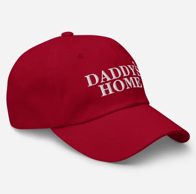 Daddy's Home MAGA Hat