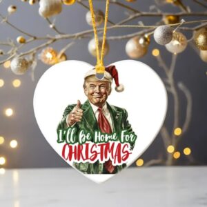 I will be home for Christmas Trump Ornament
