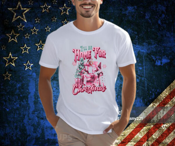 Trump I'll Be Home for Christmas - Humorous Trump Christmas T-Shirt
