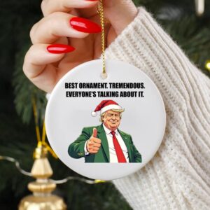 Best Ornament. Tremendous Everyone's Talking About It Ornament