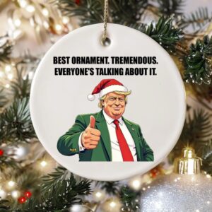Best Ornament. Tremendous Everyone's Talking About It Ornament