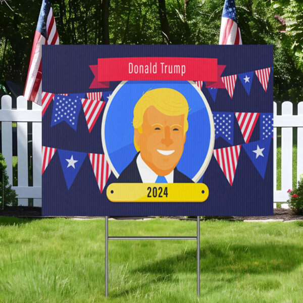 Donald Trump 2024 American Votes Election Yard Sign