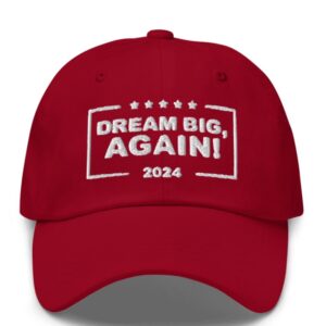 Dream Big Again 2024 Hat