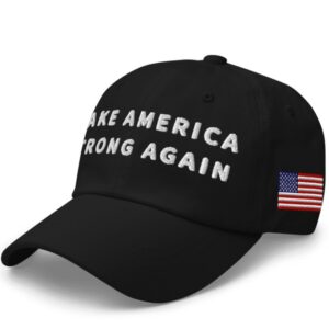 MAKE AMERICA STRONG AGAIN HAT