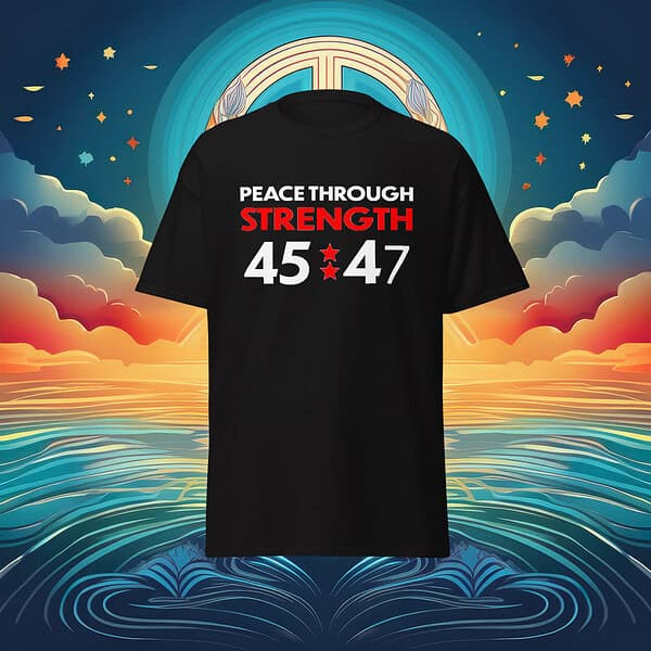 Peace Through Strength 45-47 Shirt