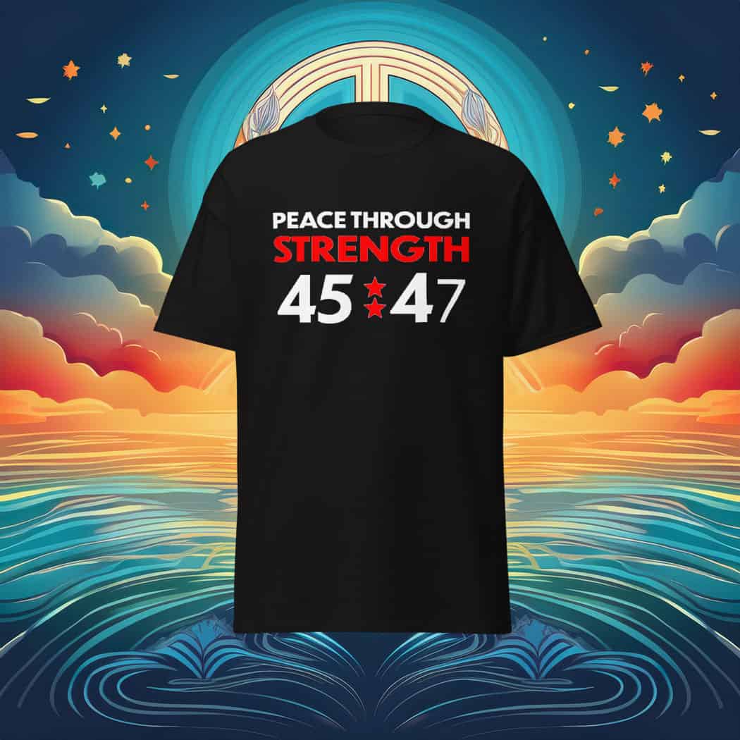 Peace Through Strength 45-47 Shirt 
