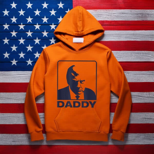 Trump Daddy 2025 President Hoodie Shirt