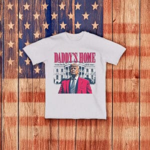Daddys Home Donald Trump White House Sweat shirts