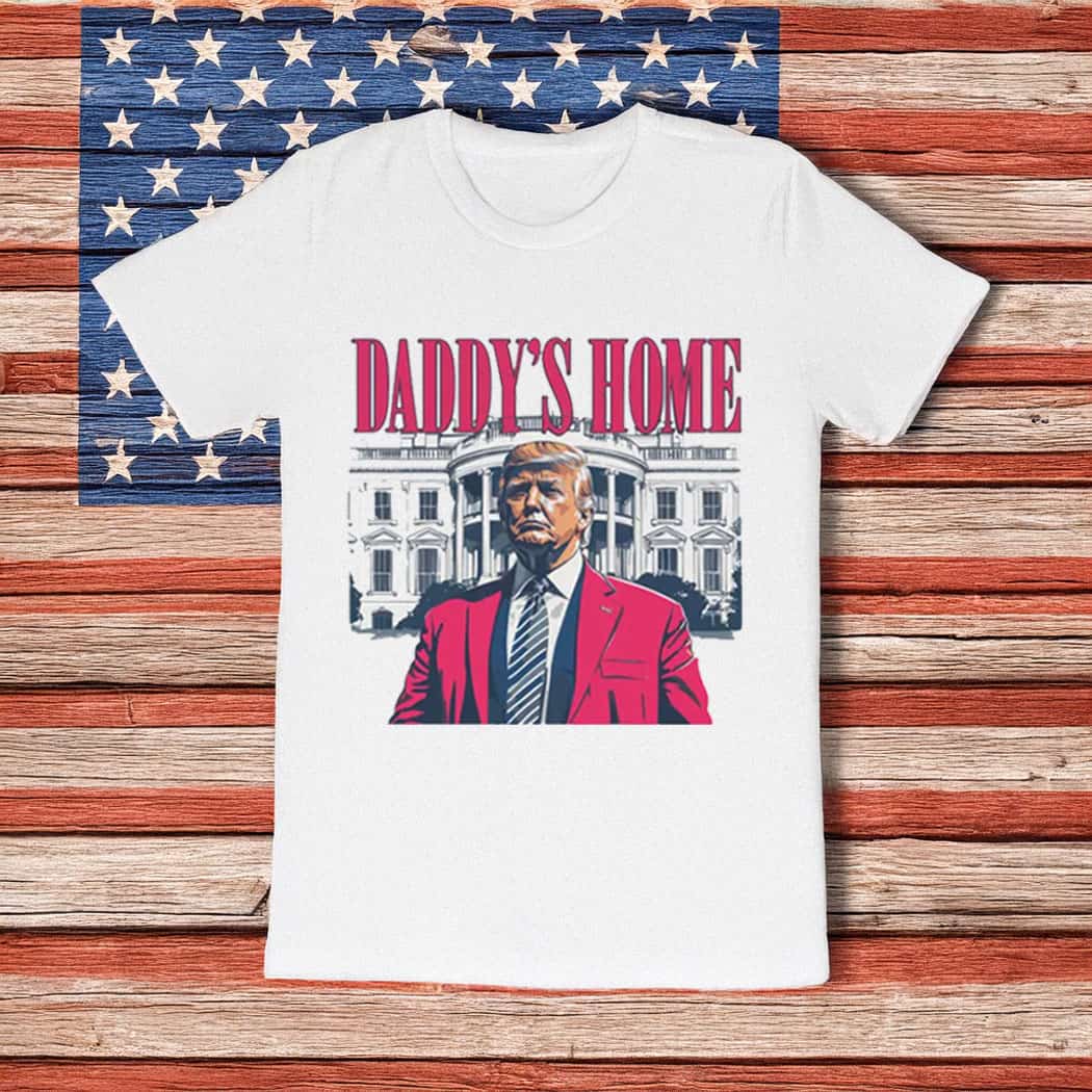 Daddys Home Donald Trump White House Sweat shirts
