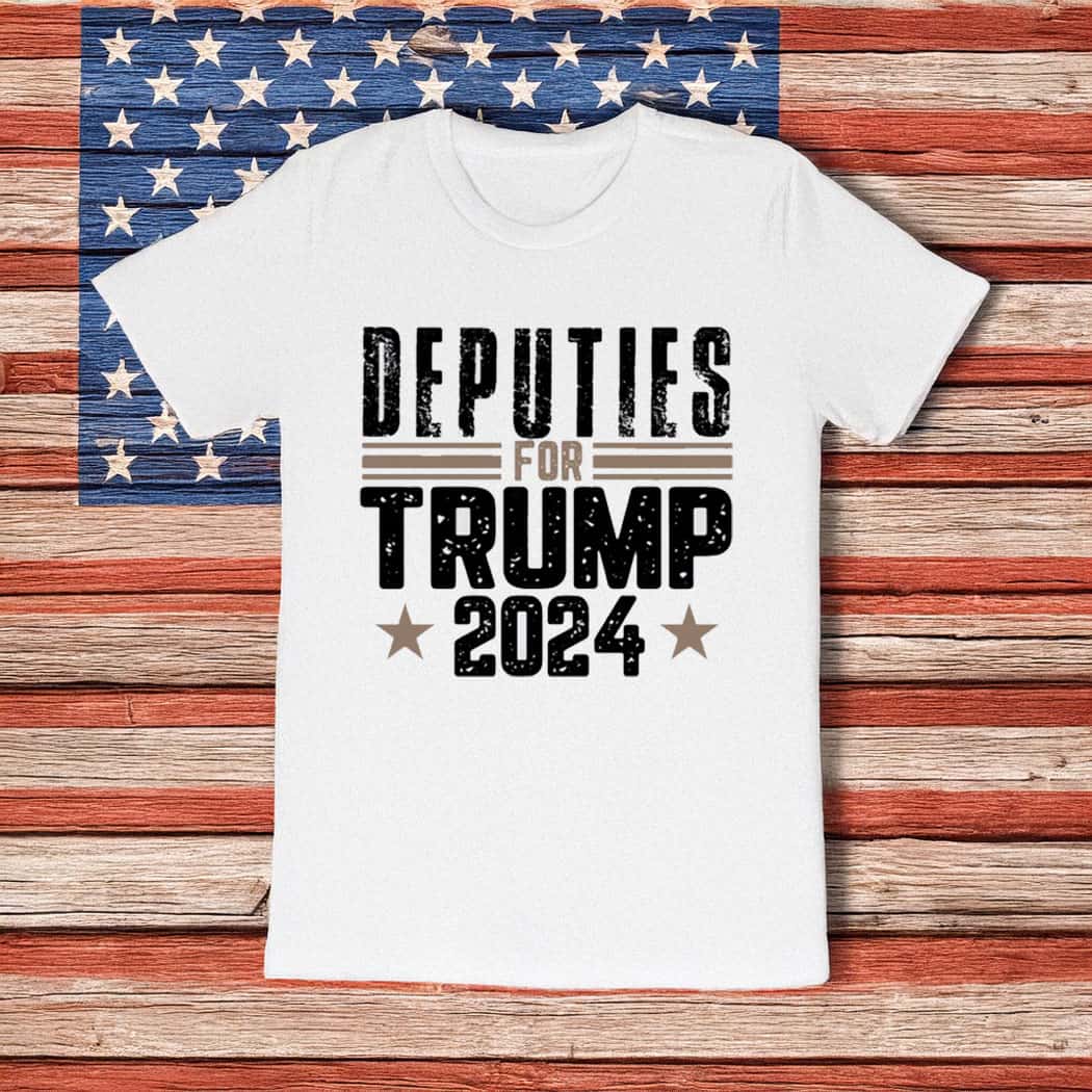 Deputies For Trump  Supporter 2024 shirt