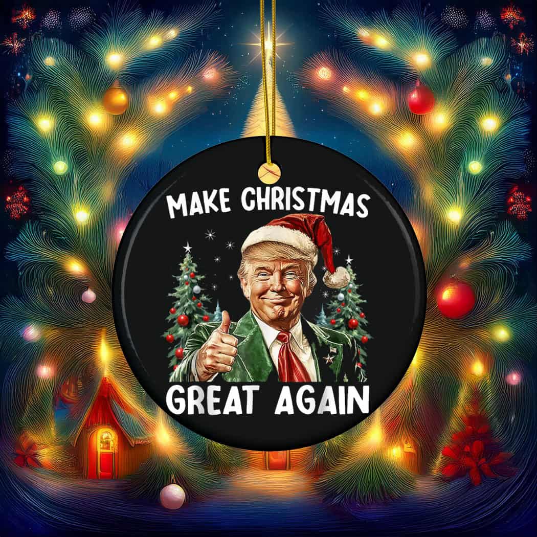 Make Christmas Great Again Santa Trump 2025 Ornament Make Christmas Great Again Santa Trump 2025 Ornament