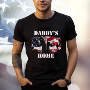 Daddy's Home Trump Shirt