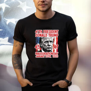 47th President Trump Inauguration Shirt