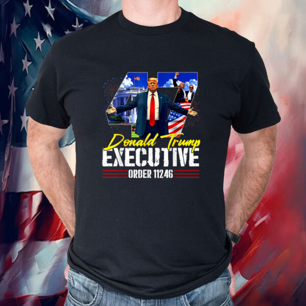 Donald Trump 47 Executive Order 11246 America 2025 Shirt