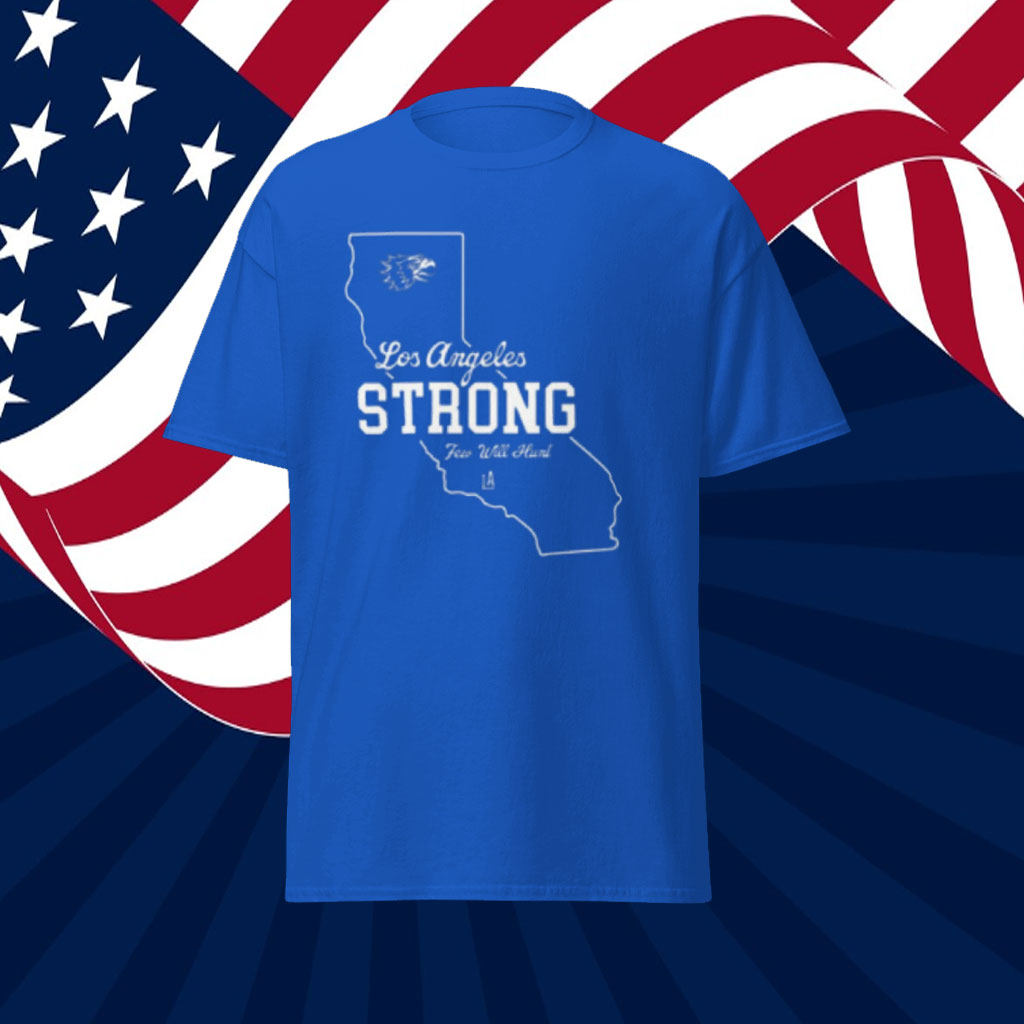 Los Angeles Strong Few Will Hunt Shirt