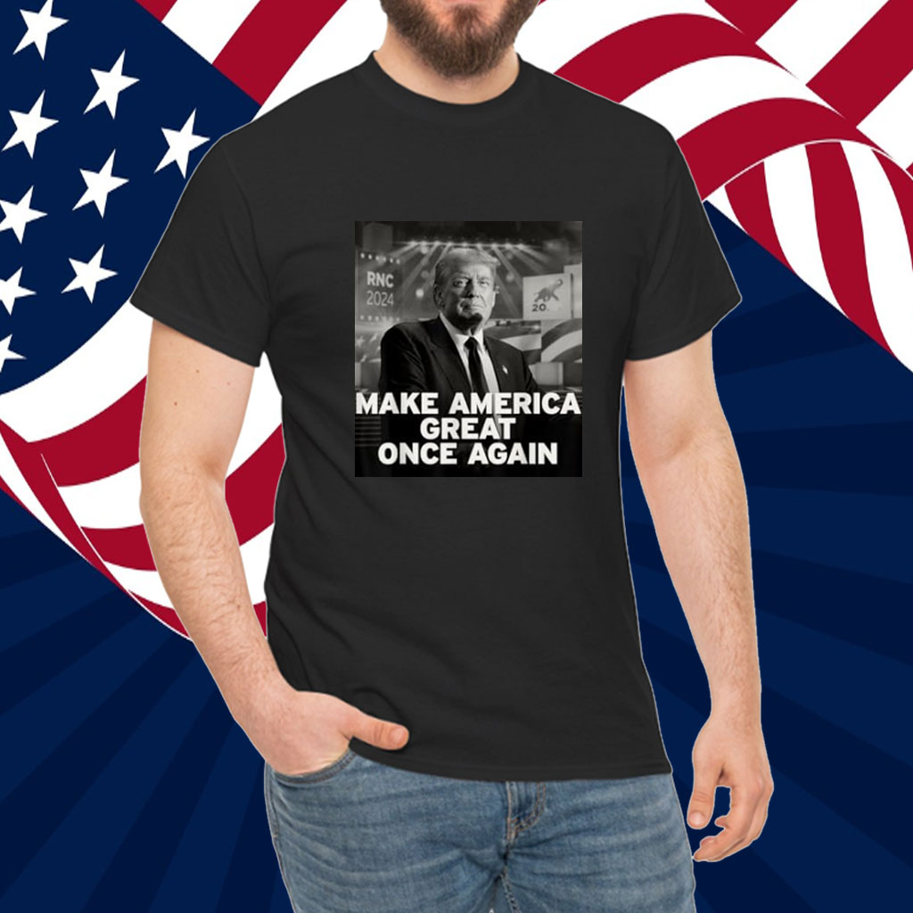 Make America Great Once Again Trump Quote Shirt