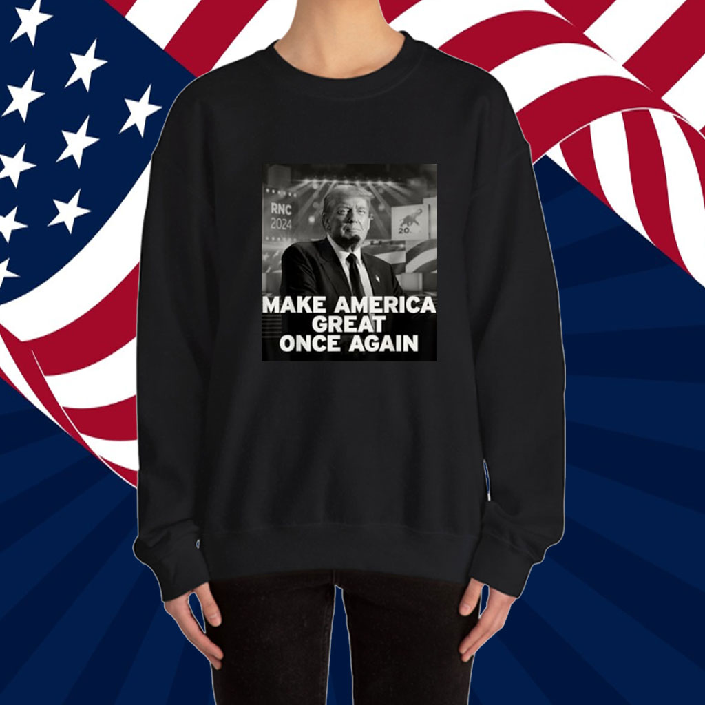 Make America Great Once Again Trump Quote Shirt