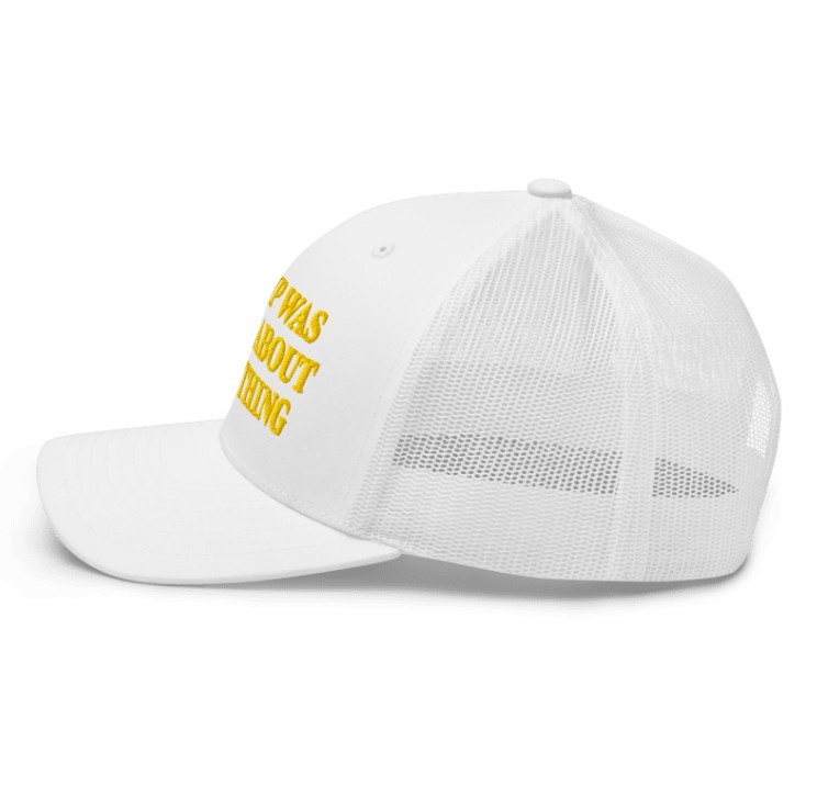 Trump Was Right About Everything Gold Trucker Hat