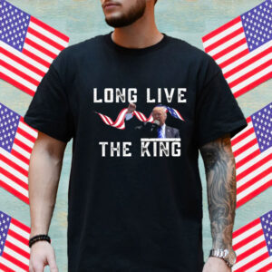 Donald Trump - Long Live The King Shirt