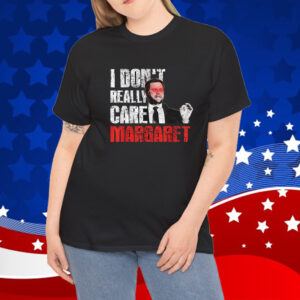JD Vance I Don't Really Care Margaret 2025 Shirt