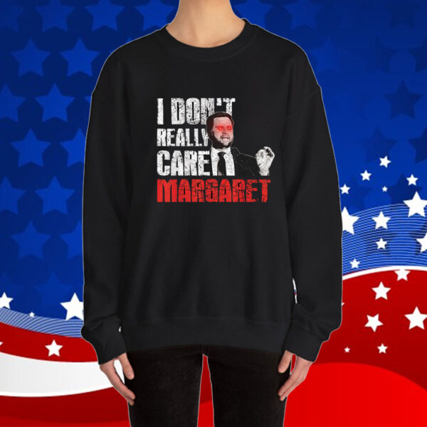 JD Vance I Don't Really Care Margaret 2025 Shirt
