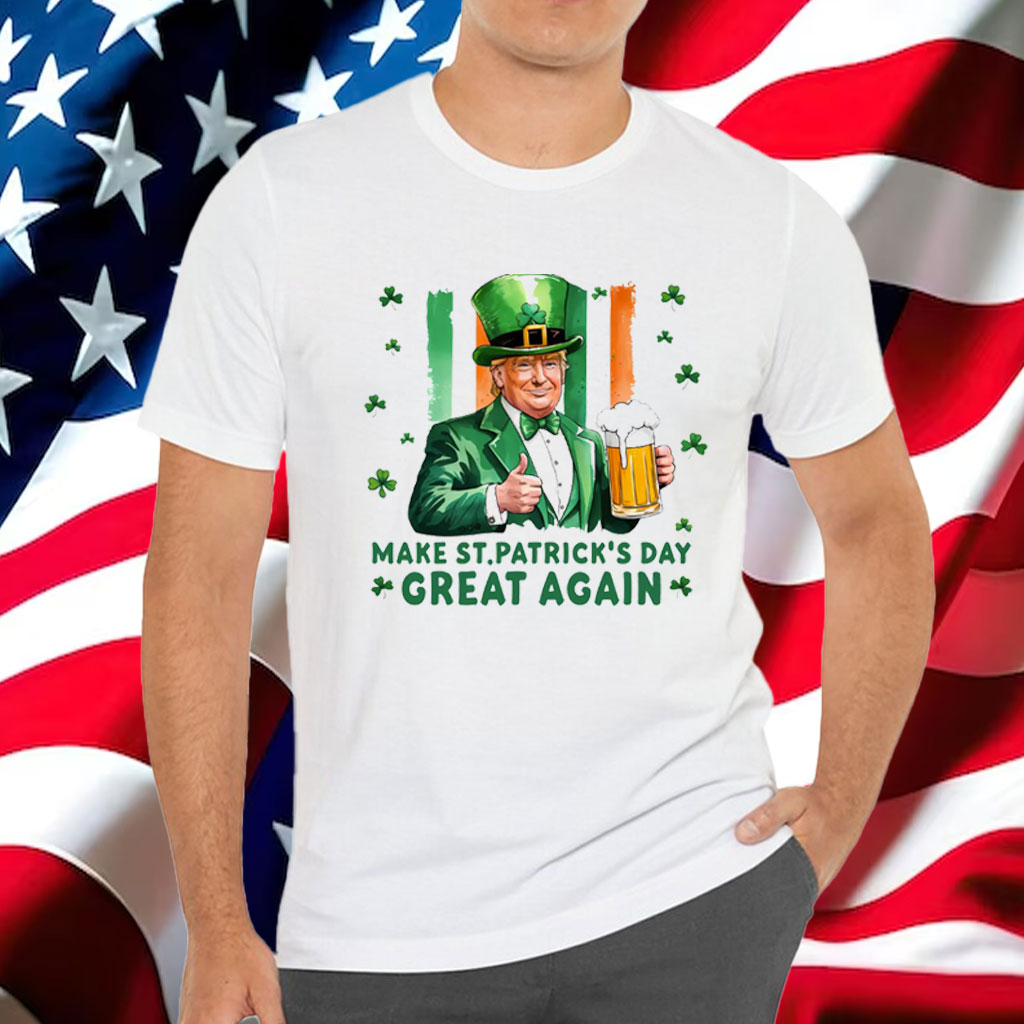 Make St Patricks Day Great Again Shirt